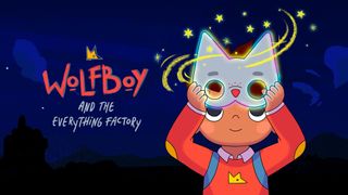Wolfboy And The Everything Factory Hero