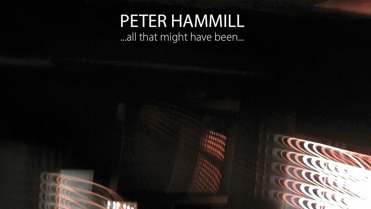 Peter Hammil:All That Might Have Been...(A Complete Box Set