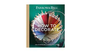 Farrow & Ball How to Decorate: Transform your Home with Paint & Paper