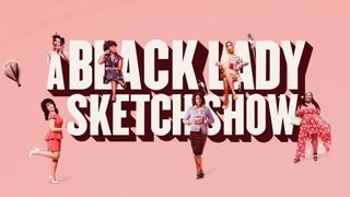 watch A Black Lady Sketch Show season 2 online