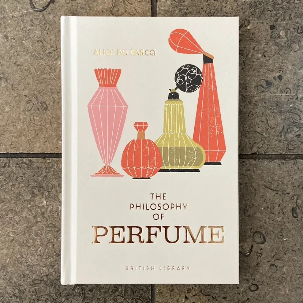 The Philosophy of Perfume by Alice du Parcq, The British Library
