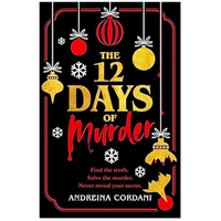 The Twelve Days of Murder by Andreina Cordani: £0.99 at Amazon
