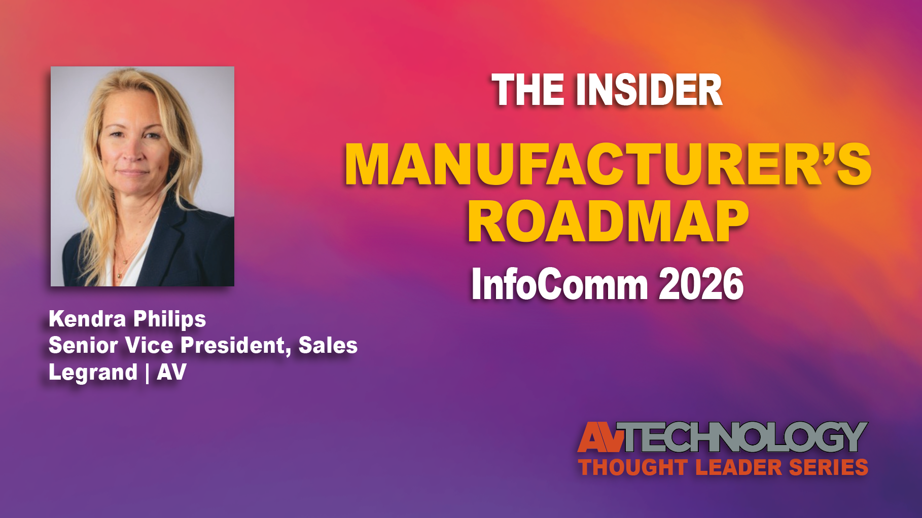 Kendra Philips, Senior Vice President, Sales, Legrand | AV