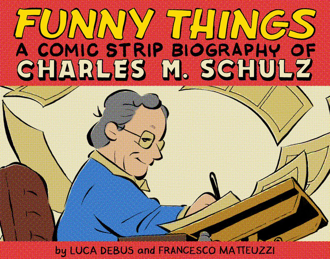 Funny Things: A Comic Strip Biography of Charles Schulz art