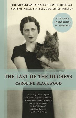 the last of the duchess book cover featuring wallis simpson in a black dress holding a dog