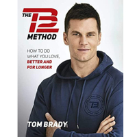 The TB12 Method by Tom Brady | $4.99 on Amazon