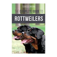 The Complete Guide to Rottweilers | Amazon