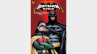 BATMAN AND ROBIN BY PETER J. TOMASI AND PATRICK GLEASON BOOK ONE