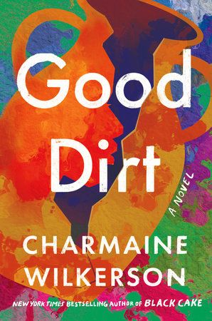 good dirt book cover featuring a broken vase and colorful splotches 