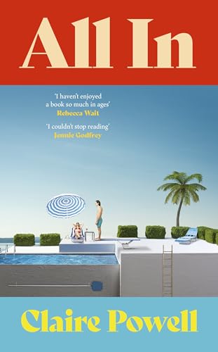All In: &amp;lsquo;wonderful&amp;hellip; a Superior Beach Read&amp;rsquo; India Knight Sunday Times