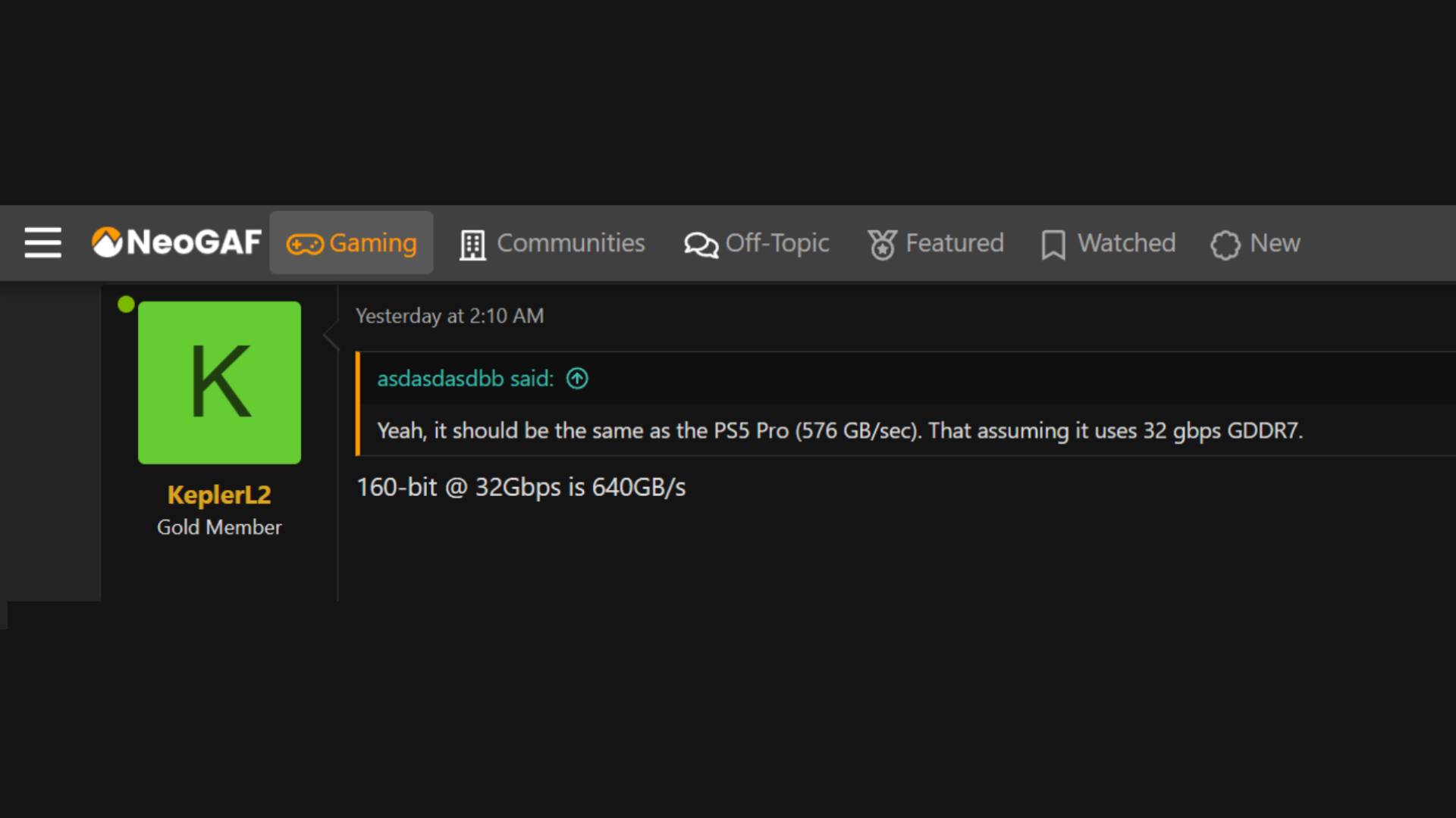 NeoGAF KeplerL2 reply that reads "160-bit @ 32Gbps is 640GB/s"