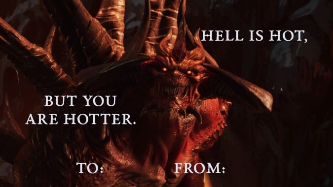 Auf der Diablo-Valentinskarte steht: Die Hölle ist heiß, aber du bist heißer.