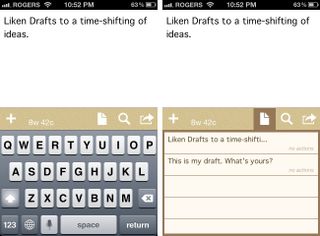 Open Drafts and start typing. It shows you the word count and letter count, and at the touch of the page icon, shows you a list of previous drafts.