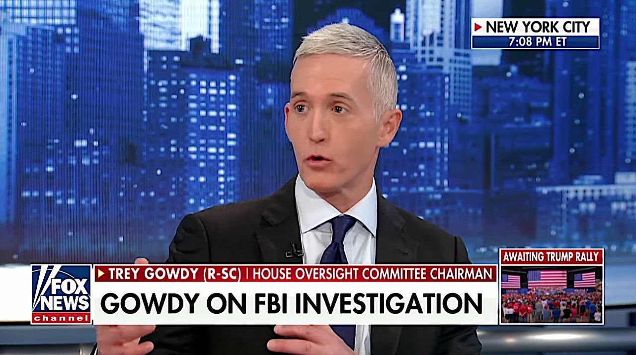 Rep. Trey Gowdy debunks &amp;quot;spygate&amp;quot;