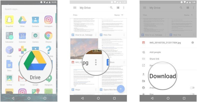 Launch Google Drive, tap the more button on a file, tap Download