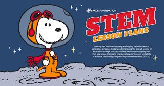 The Space Foundation partnered with “Peanuts” to create 10 lesson plans, all of which are available as free downloadable PDF files at: https://www.discoverspace.org/education/for-educators/stem-lesson-plans/