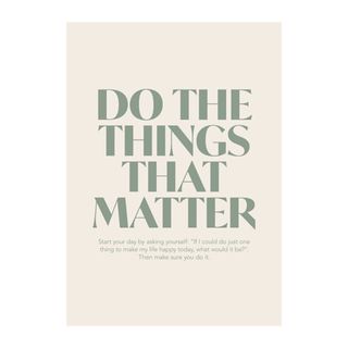 A cream poster with green writing that says 'do things that matter' in bold capitals