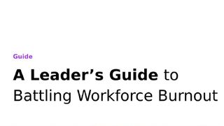 black text that says A Leader’s Guide to Battling Workforce Burnout