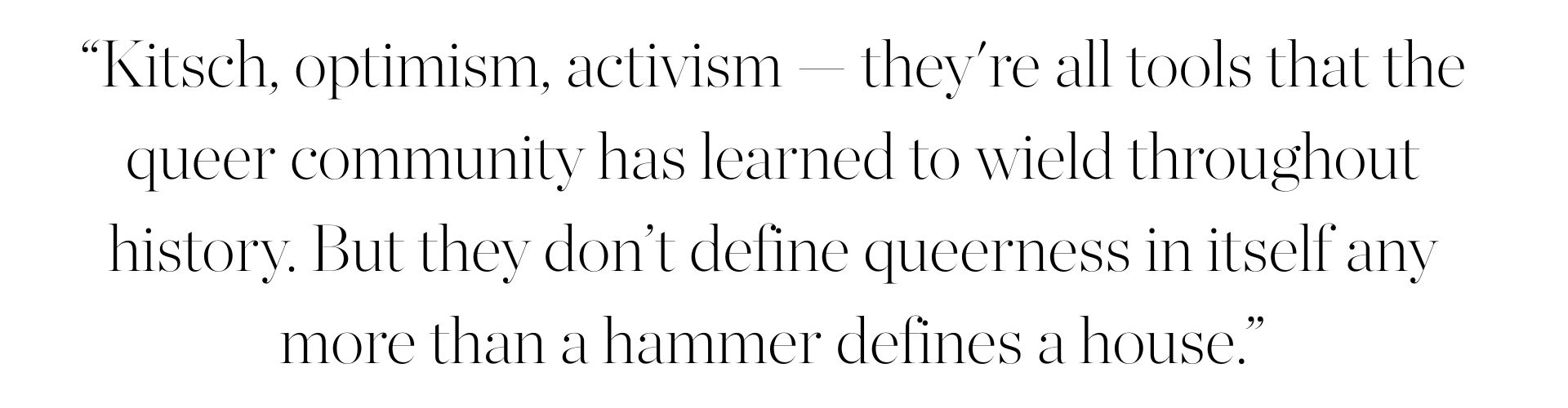 pull quotes of quotes in an article about queer art