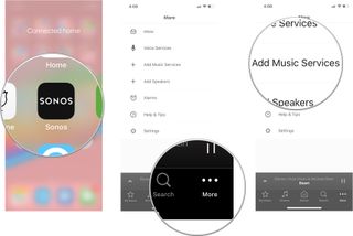 Launch the Sonos Controller app, then tap More, then tap Add Music Service