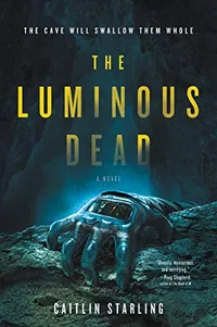 'The Luminous Dead' 'The Luminous Dead'