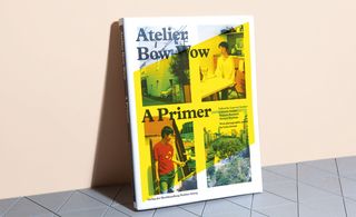Book of Atelier Bow-Wow: A Primer