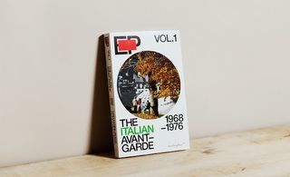 The Italian Avant-Garde, 1968 - 1976 Edited by Alex Coles and Catharine Rossi