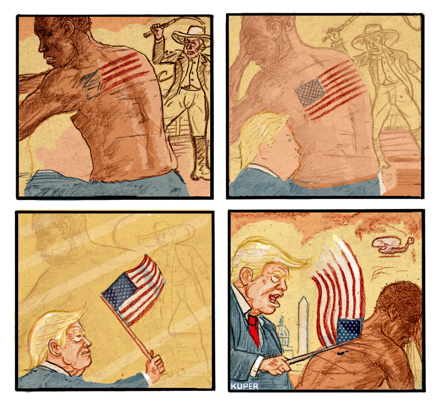 This is a four-panel cartoon that begins with an image of a brutalized and shirtless African slave in the top-left corner. The slave has welts on his back from being whipped by a slave master nearby who holds a whip. The image gradually changes in the next frame and the welts on the slave&amp;rsquo;s back have become an American flag. The final frames show Donald Trump emerging with an American flag that he then uses to whip the slave.