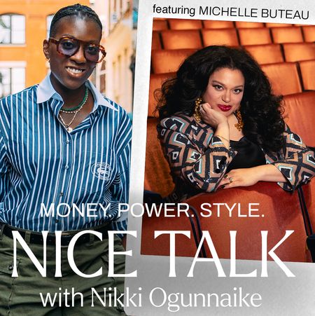 A photo of Nikki Ogunnaike with an inset photo of Michelle Buteau and text reading Money. Power. Style. Nice Talk with Nikki Ogunnaike