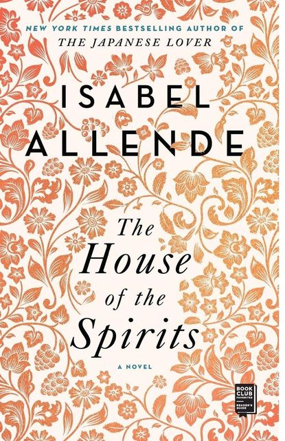 'The House of the Spirits' by Isabel Allende 