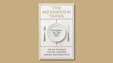 Book cover of The Mushroom tapes by Garner, Hooper and Krasnostein