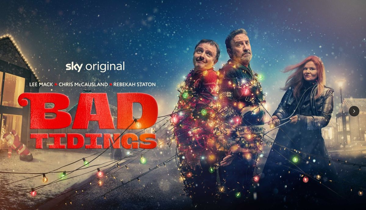 Bad Tidings on Sky is a Christmas caper starring Lee Mack and Chris McCausland.