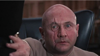   ​Ernst Stavro Blofeld in lots of films