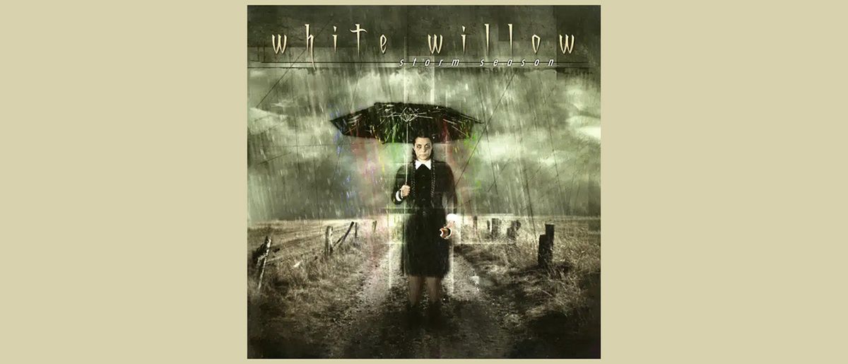 White Willow – Storm Season