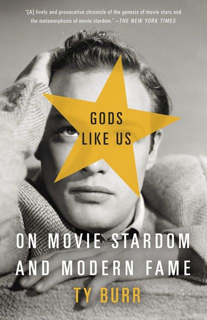 Anchor Gods Like Us: On Movie Stardom and Modern Fame