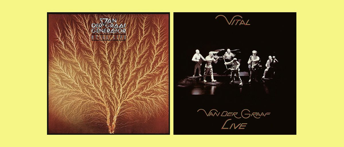 Van der Graaf Generator - Still Life and Vital