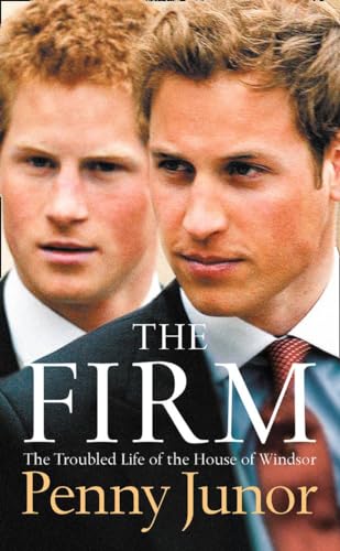 The Firm: the Troubled Life of the House of Windsor