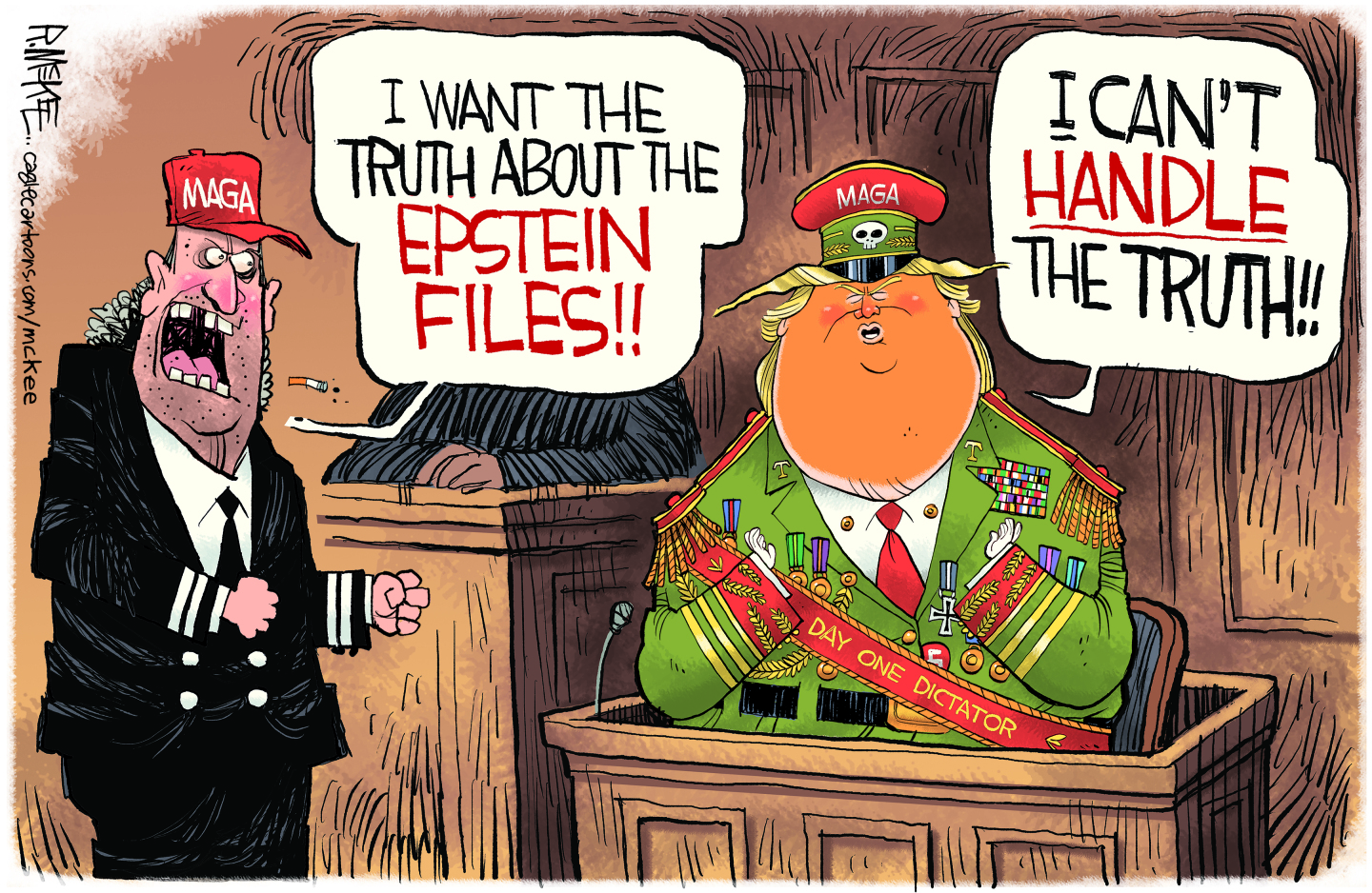 This political cartoon depicts Donald Trump and a MAGA supporter in a courtroom setting like the "A Few Good Men" movie with Tom Cruise and Jack Nicholson. A man wearing a red "MAGA" hat and a military uniform shouts, "I want the truth about the Epstein files!!" Donald Trump, dressed in an oversized military uniform adorned with numerous medals and a "MAGA" hat, is seated in the witness box. Trump wears a sash that says "Day One Dictator" and exclaims, "I can't handle the truth!!"