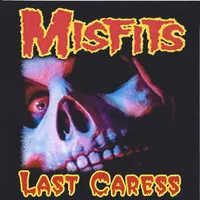 Misfits - Last Caress (1980)