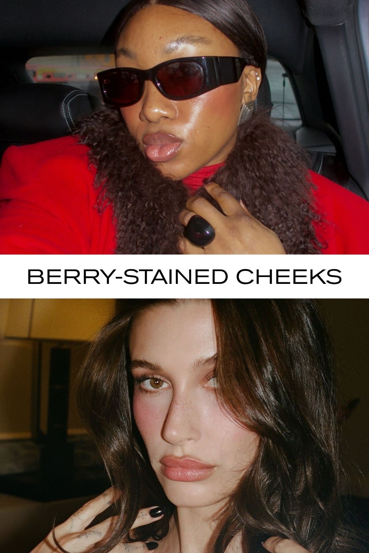 A picture of creator @nnennaechem and Hailey Bieber wearing berry blusher with the text "berry-stained cheeks" over the top