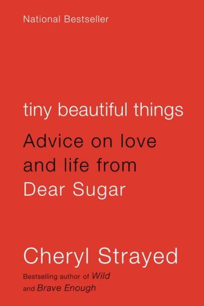'Tiny Beautiful Things' by Cheryl Strayed