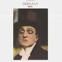 Faces - Ooh La La Faces - Ooh La La