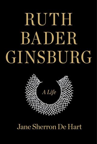 ‘Ruth Bader Ginsburg’ by Jane Sherron De Hart