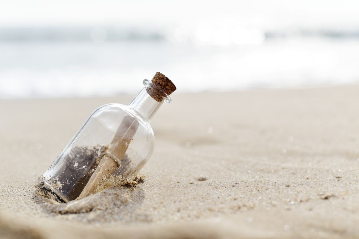 A message in a bottle.