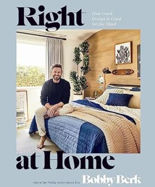 Right at Home with Bobby Berk