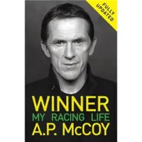 Winner: My Racing Life – AP McCoy Winner: My Racing Life – AP McCoy