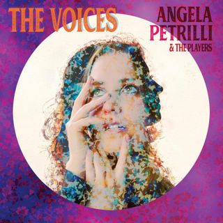 Angela Petrilli EP 'The Voices'