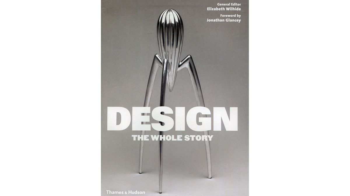 デザイン歴史百科図鑑 DESIGN THE WHOLE STORY Design: The whole story | Creative Bloq