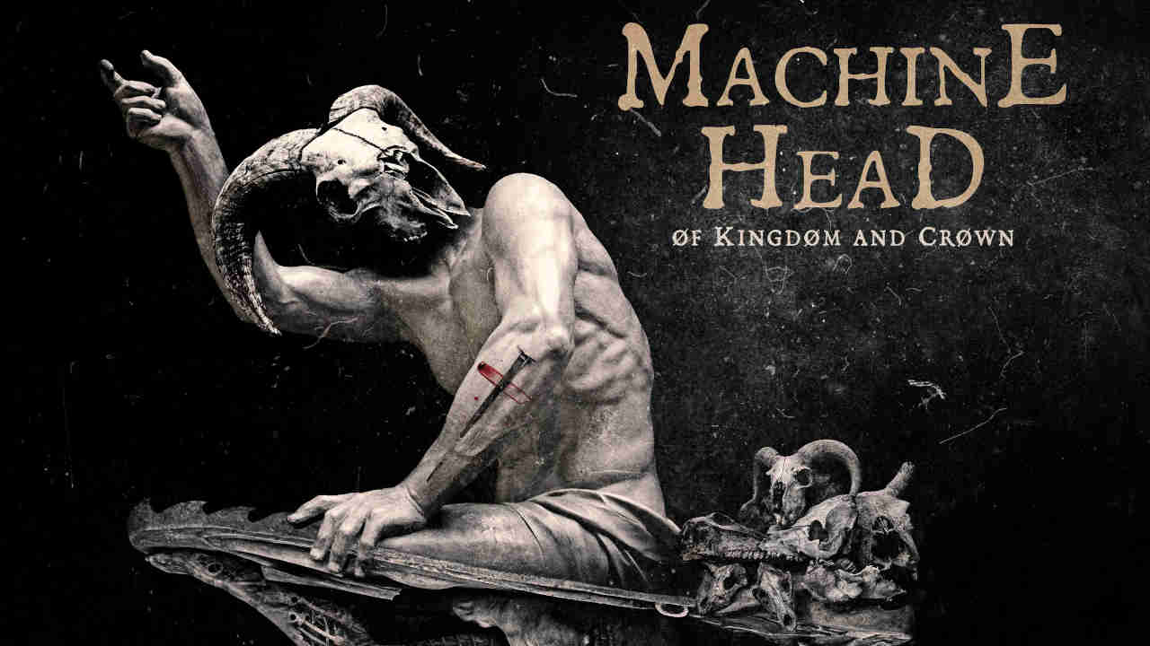 Machine Head: Of Kingdom And Crown album cover