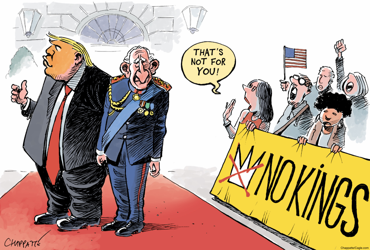 Donald Trump and King Charles stand next to Americans holding a &amp;quot;No Kings&amp;quot; sign. One of the Americans says to the King, &amp;quot;That's not for you!&amp;quot;